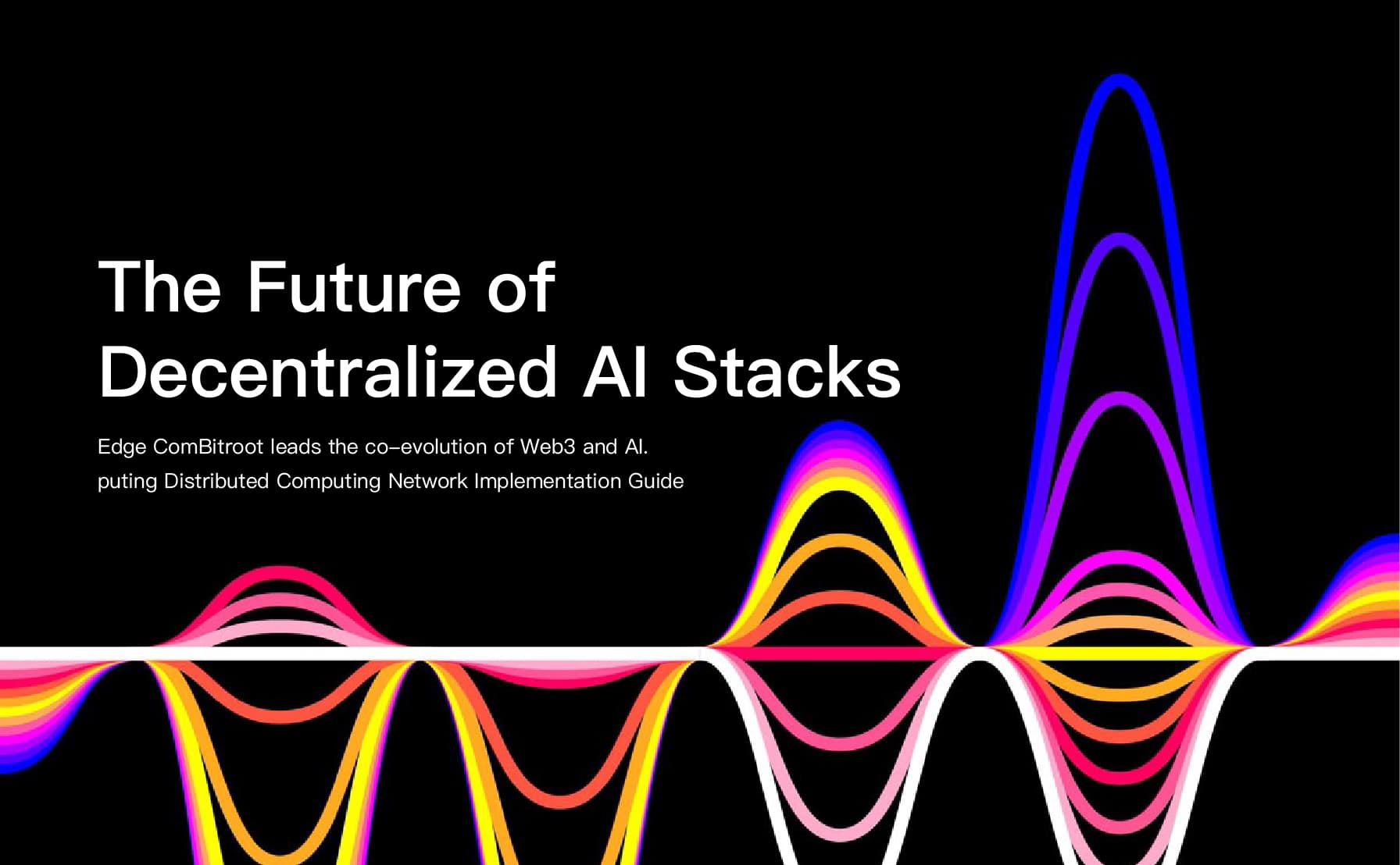 The future of decentralized AI stack: Bitroot leads the collaborative evolution of Web3 and AI